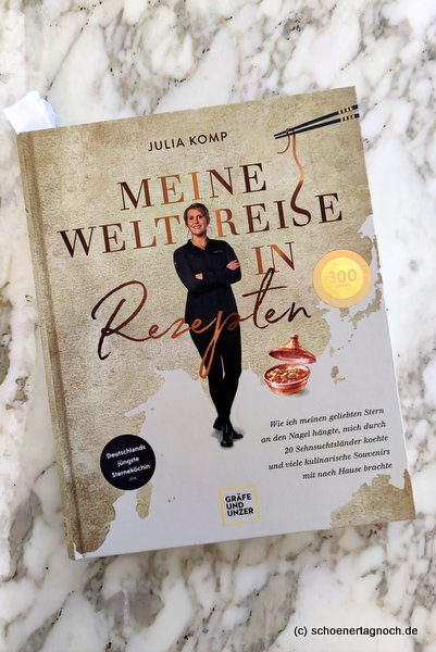 Kochbuch "Meine Weltreise in Rezepten" von Julia Komp